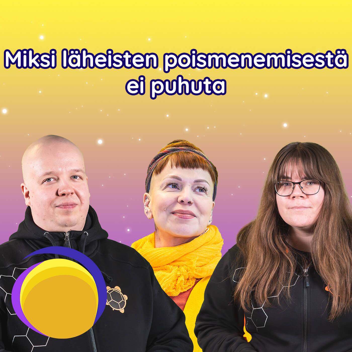 Miksi läheisten poismenemisestä ei puhuta episode artwork